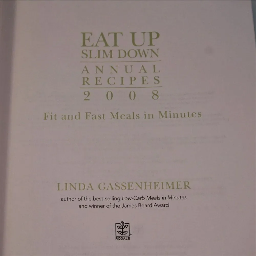 Eat Up Slim Down Annual Recipes 2008 Fit and Fast Meals By Linda Gassenheimer